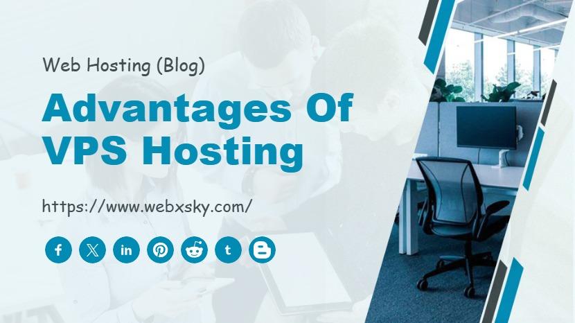 Advantages of VPS Hosting