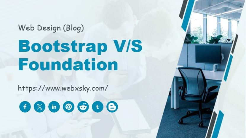 Bootstrap V/S Foundation
