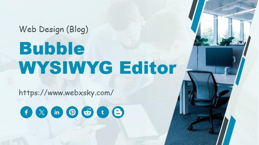 Bubble WYSIWYG Editor