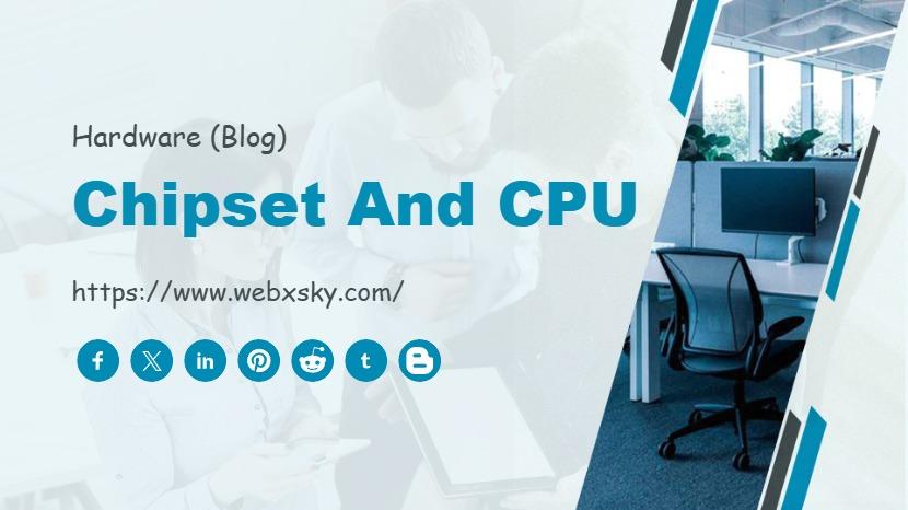 Chipset and CPU