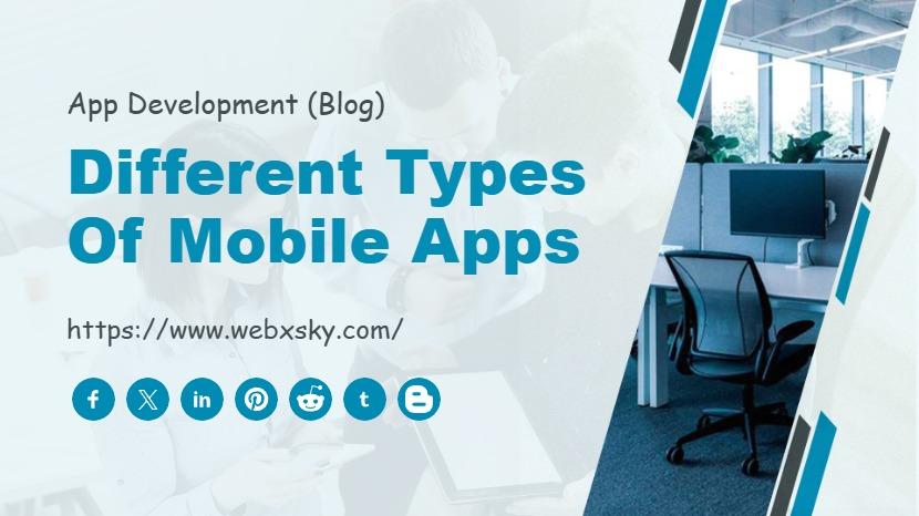 Different Types of Mobile Apps