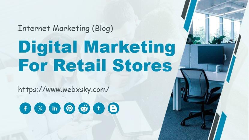 Digital Marketing for Retail Stores