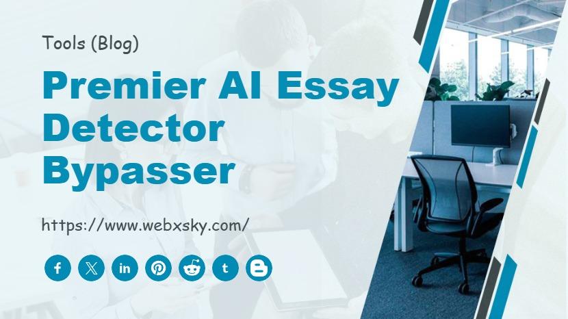 Premier AI Essay Detector Bypasser