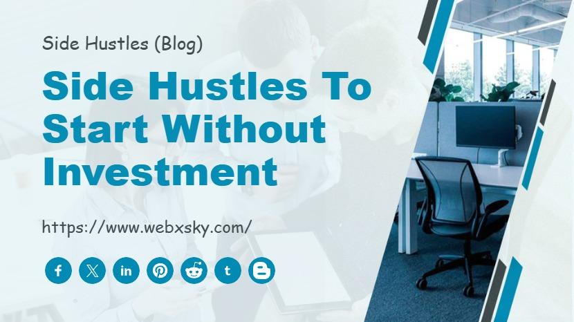 Side Hustles to Start Without Investment