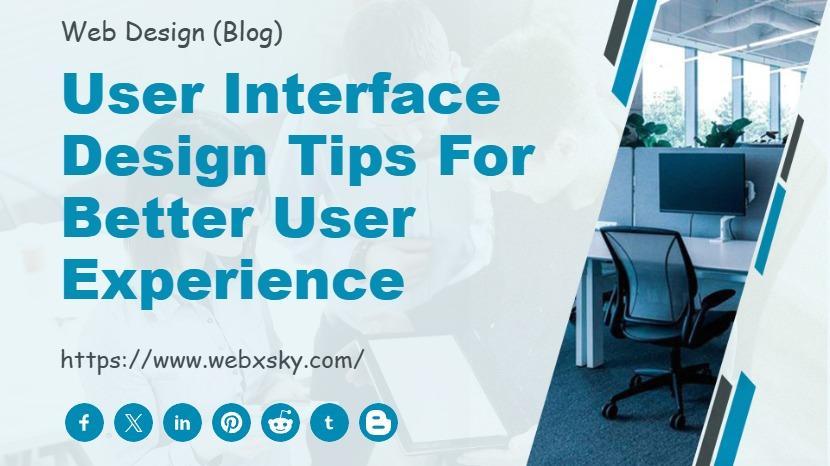 User Interface Design Tips for Better User Experience
