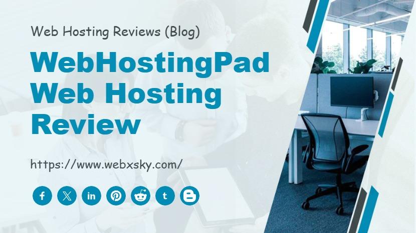 WebHostingPad Web Hosting Review