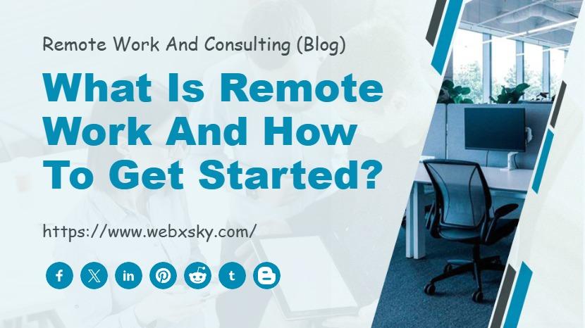 What Is Remote Work and How to Get Started?