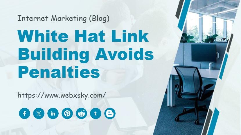 White Hat Link Building Avoids Penalties