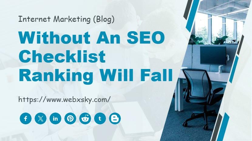 Without an SEO Checklist Ranking Will Fall